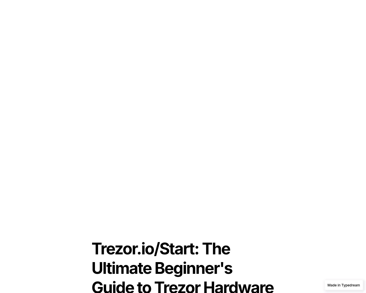 Screenshot of trezor-io-start-start-web.typedream.app